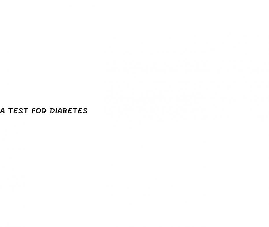 a test for diabetes