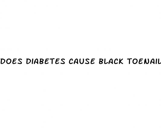 does diabetes cause black toenails