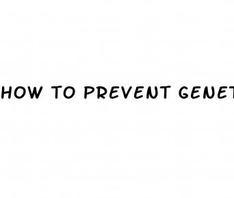 how to prevent genetic diabetes