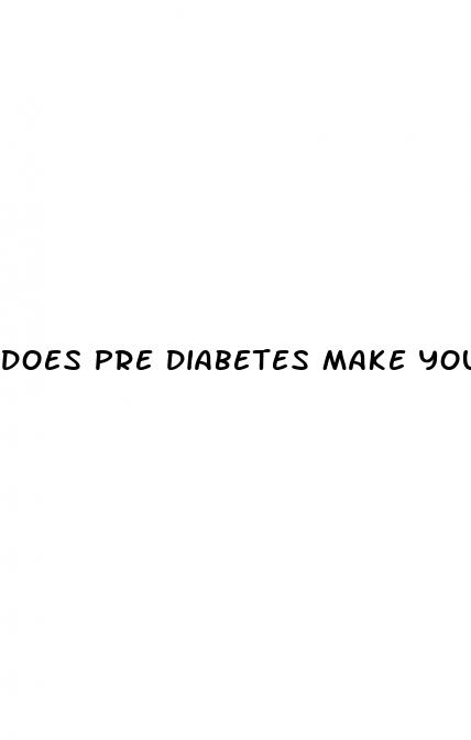 does pre diabetes make you tired