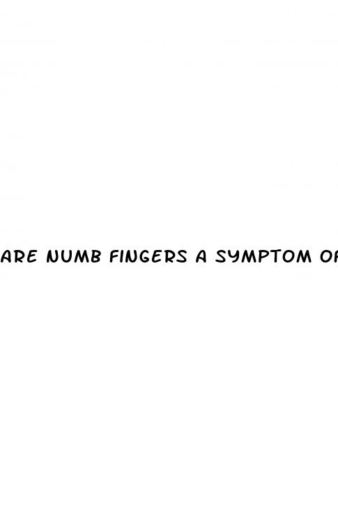 are numb fingers a symptom of diabetes