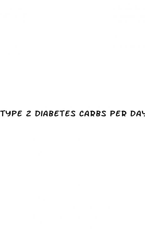 type 2 diabetes carbs per day
