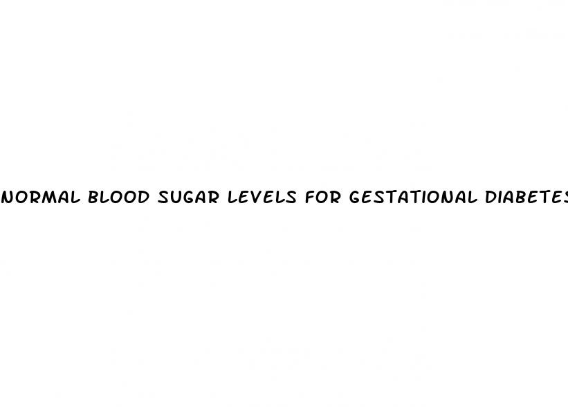 normal blood sugar levels for gestational diabetes