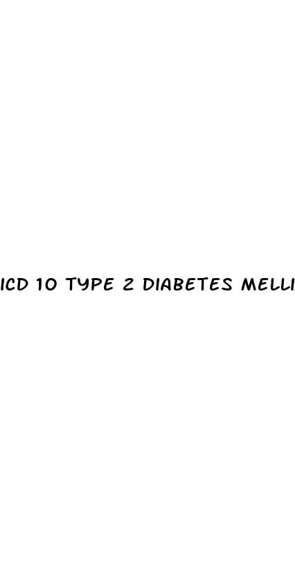 icd 10 type 2 diabetes mellitus