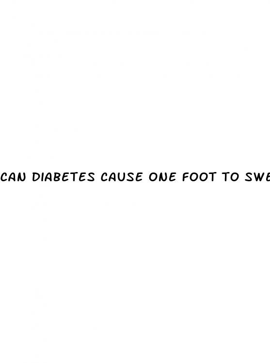 can diabetes cause one foot to swell