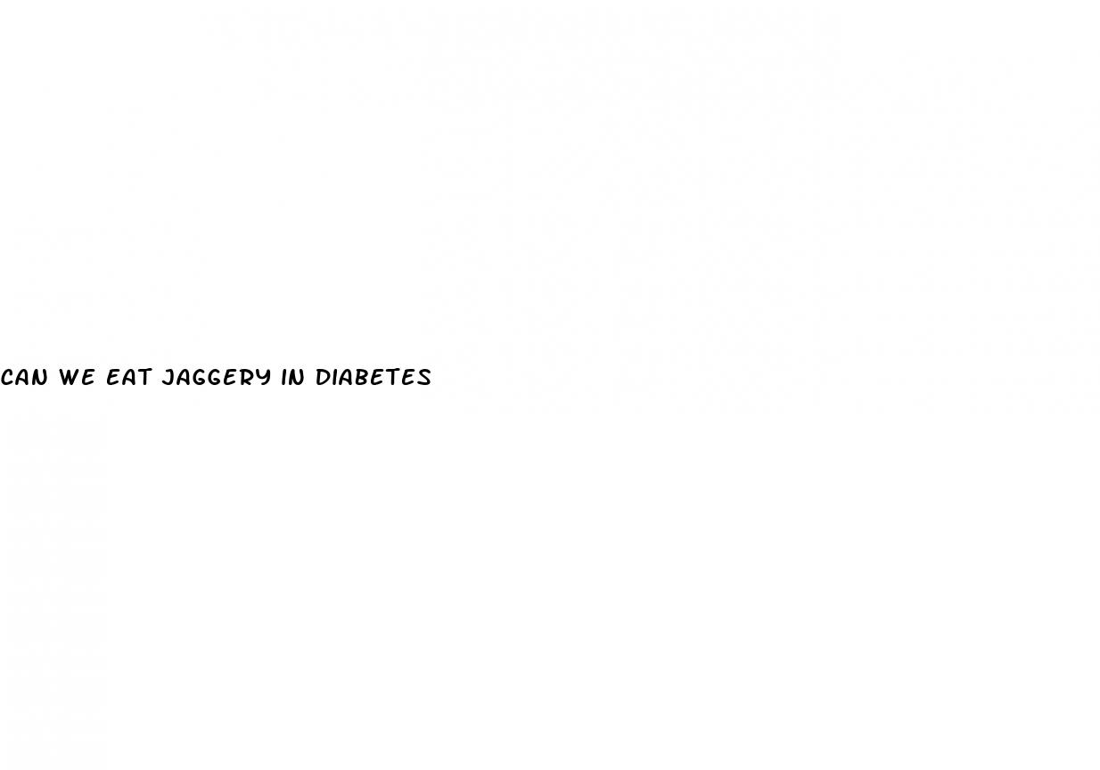 can we eat jaggery in diabetes