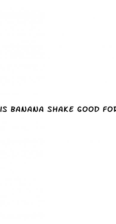 is banana shake good for diabetes