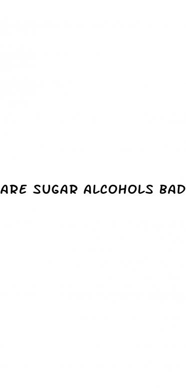 are sugar alcohols bad for diabetes