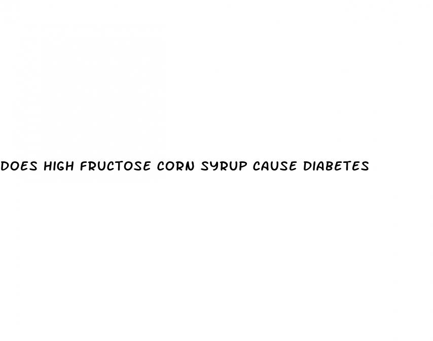 does high fructose corn syrup cause diabetes