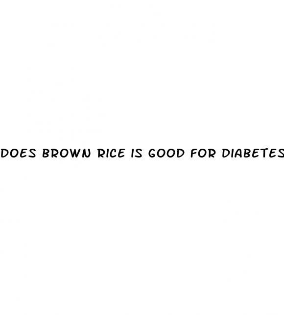 does brown rice is good for diabetes