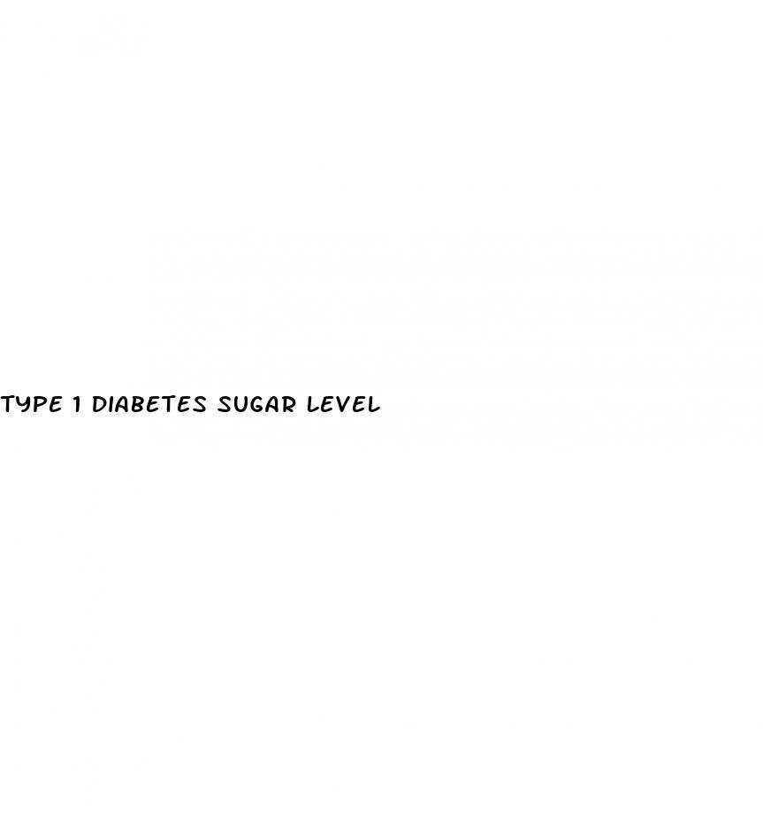type 1 diabetes sugar level