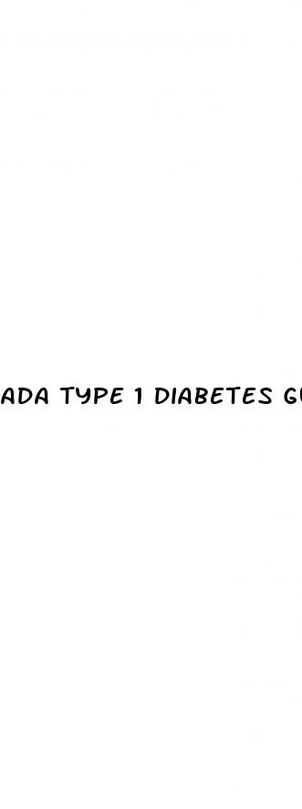 ada type 1 diabetes guidelines