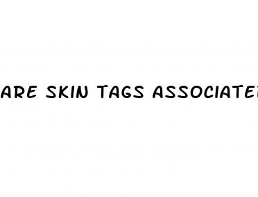 are skin tags associated with diabetes