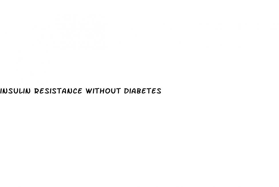 insulin resistance without diabetes