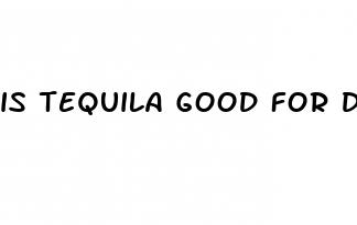 is tequila good for diabetes