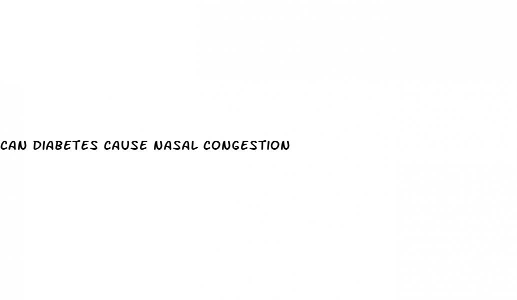 can diabetes cause nasal congestion