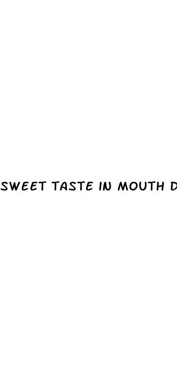 sweet taste in mouth diabetes