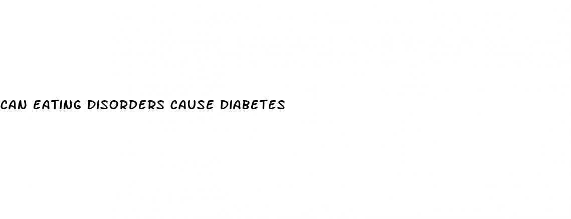 can eating disorders cause diabetes