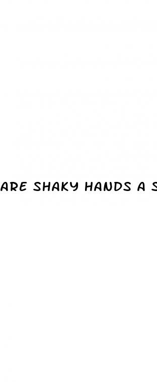 are shaky hands a sign of diabetes