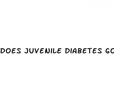 does juvenile diabetes go away