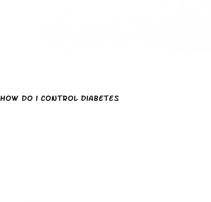 how do i control diabetes