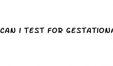 can i test for gestational diabetes at home