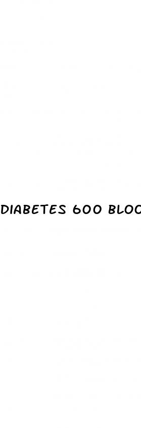 diabetes 600 blood sugar