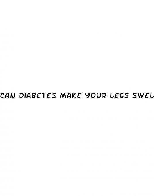 can diabetes make your legs swell