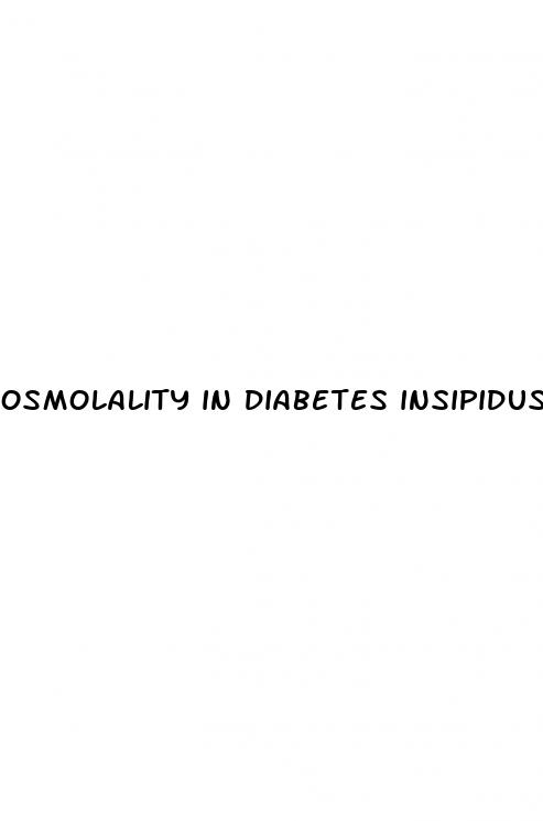 osmolality in diabetes insipidus