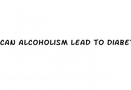 can alcoholism lead to diabetes