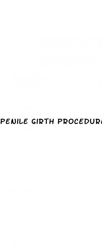 penile girth procedure