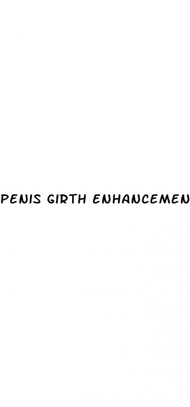 penis girth enhancement