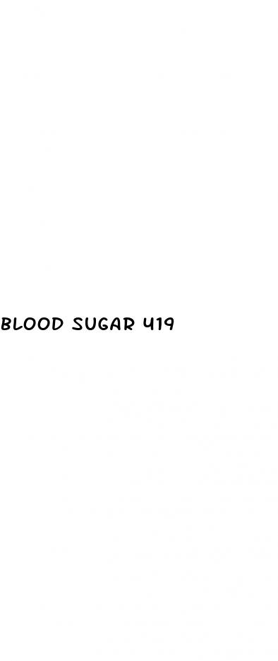 blood sugar 419