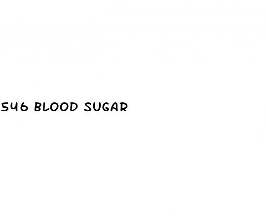546 blood sugar