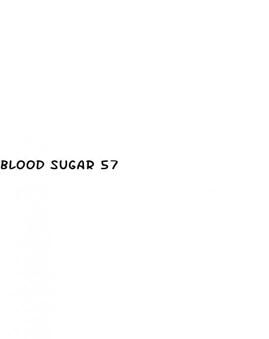 blood sugar 57