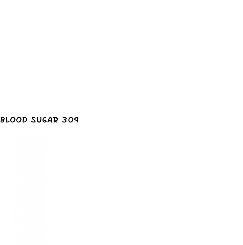 blood sugar 309
