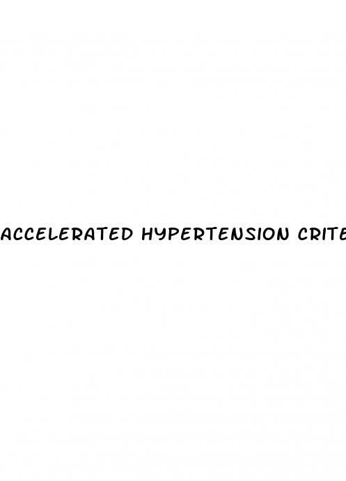 accelerated hypertension criteria