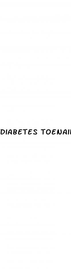 diabetes toenail problems