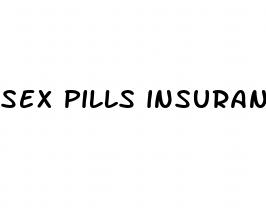 sex pills insurance