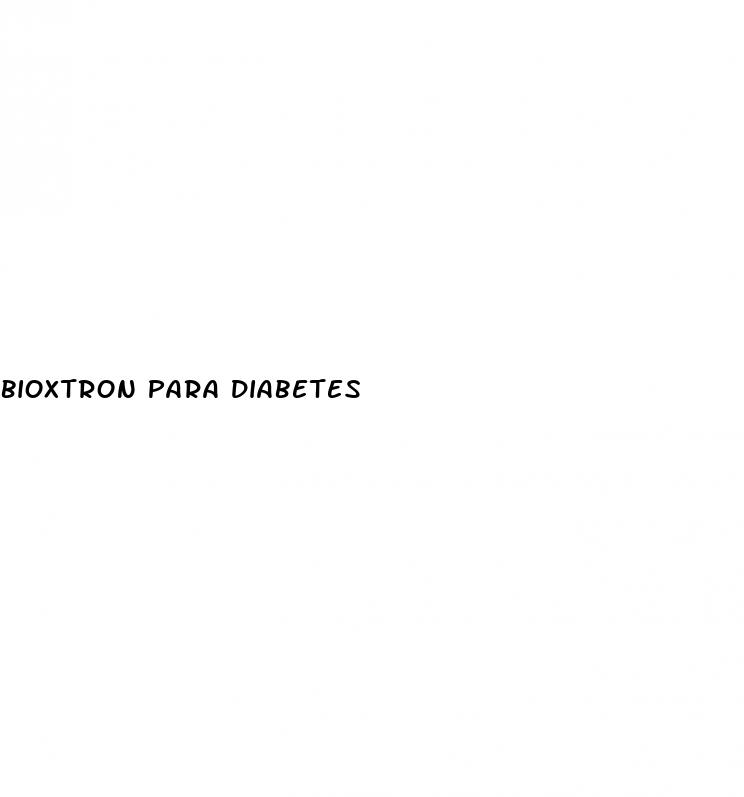 bioxtron para diabetes