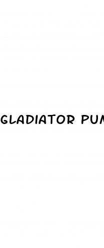 gladiator pumps