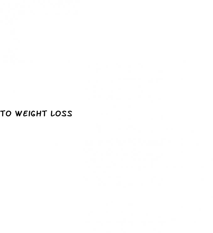 to weight loss