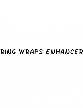 ring wraps enhancers