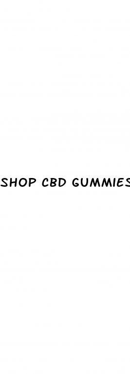 shop cbd gummies
