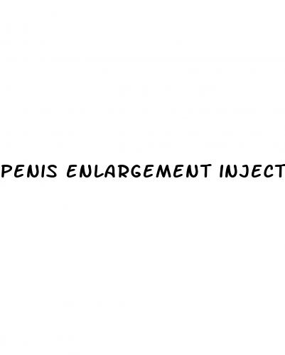 penis enlargement injectiin