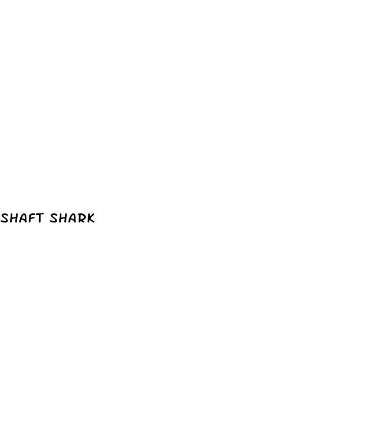 shaft shark