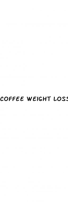 coffee weight loss