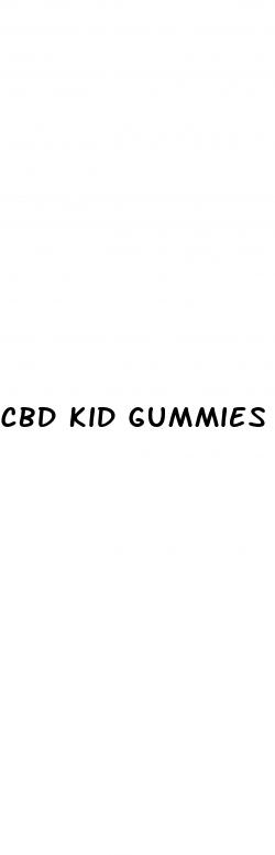 cbd kid gummies