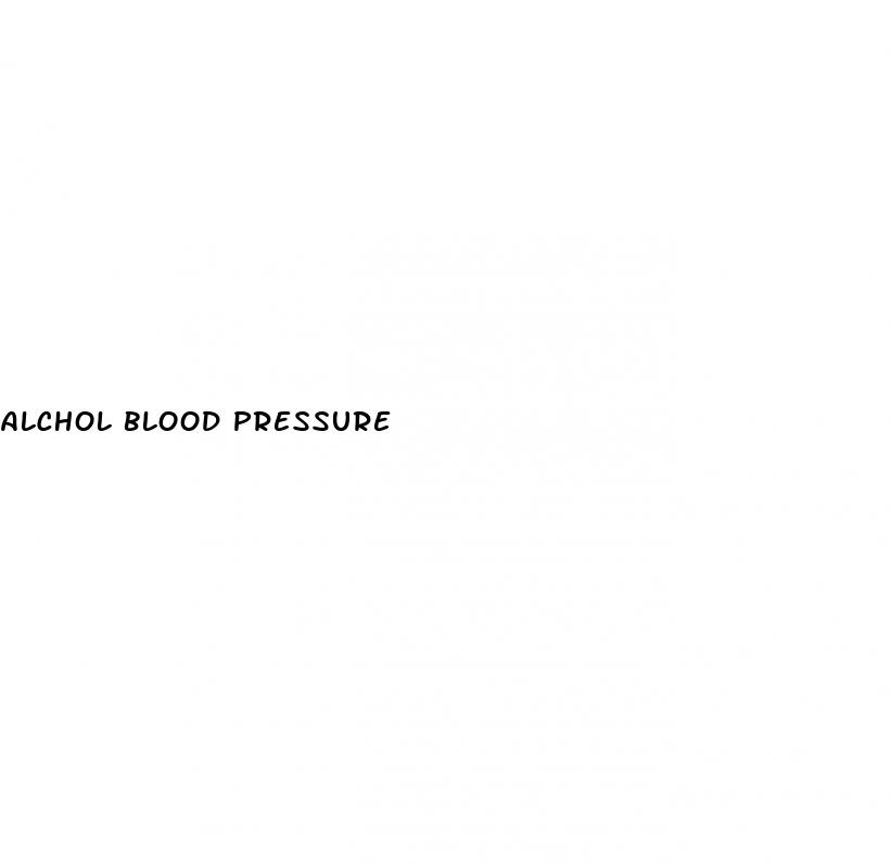 alchol blood pressure