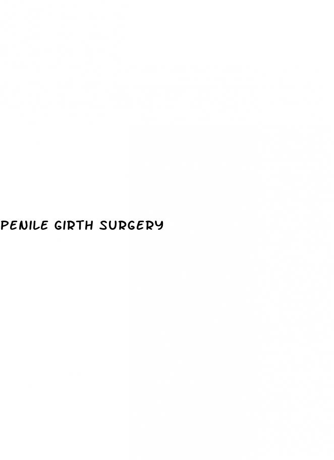 penile girth surgery